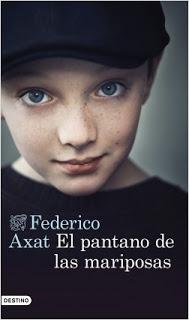 EL PANTANO DE LAS MARIPOSAS - FEDERICO AXAT