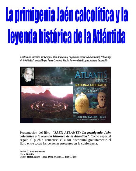 La primigenia Jaén calcolítica y la leyenda histórica de la Atlántida. Conferencia impartida por Georgeos Díaz-Montexano.