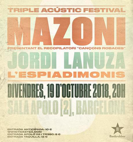 Mazoni presentará Cançons robades junto a L'Espiadimonis y Jordi Lanuza en el Triple Acústic Festival
