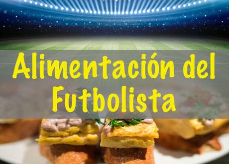 Alimentación del Futbolista