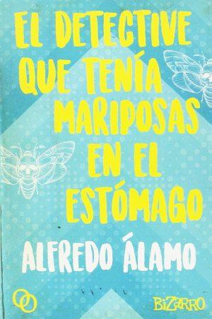 Alfredo Álamo: El detective que tenía mariposas en el estómago