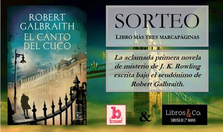 Sorteo de libro y marcapáginas: Robert Galbraith (J. K. Rowling) Sorteo de libro y marcapáginas: Robert Galbraith (J. K. Rowling)