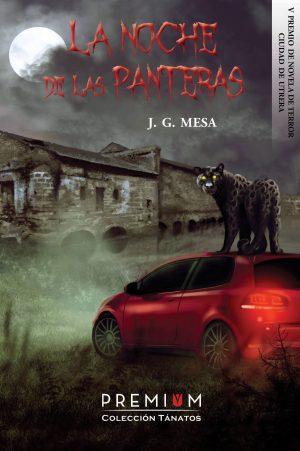 J. G. Mesa: La noche de las panteras
