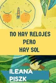 No hay relojes pero hay sol