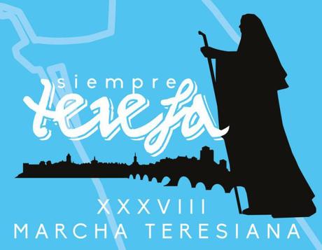 “Siempre Teresa”, lema de la 38ª marcha teresiana “Siempre Teresa”, lema de la 38ª marcha teresiana