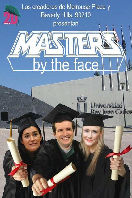 La guerra de los masters de los políticos y el “Viva el rey” de Casado. La guerra de los masters de los políticos y el “Viva el rey” de Casado.