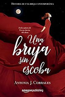 «Una bruja sin escoba» de Antonia J. Corrales