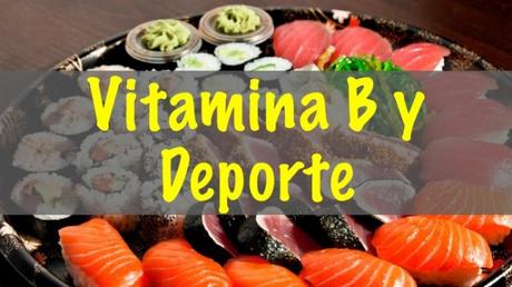 Vitaminas B y deporte