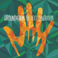 Groundation, Next Generation
