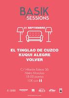 Basik Sessions presenta a Volver, Kuqui Alegre y El Tinglao de Cuzco en Muelle 36