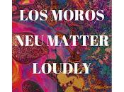 Moros, Neumatter Loudly Siroco