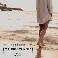 Maldito Murphy, Salvaje