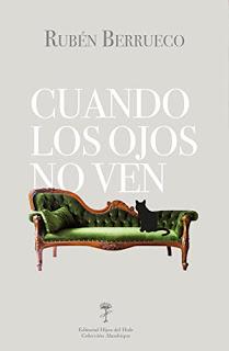 Rubén Berrueco : Cuando los Ojos No Ven