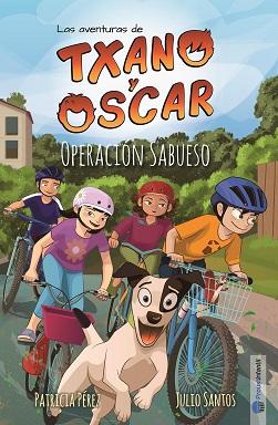 Portada de la novela Txano y Óscar: Operación Sabueso en la que aparecen Txano,  Sonia, Raúl y Sara-Li en sus bicicletas mientas siguen a la perrita blanquinegra Maxi.