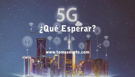 ¿Qué esperar del 5G?