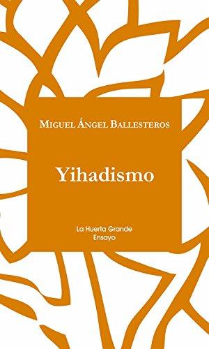 Yihadismo de Miguel Ángel Ballesteros
