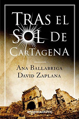 Tras el sol de Cartagena de Ana Ballabriga, David Zaplana