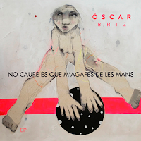 Óscar Briz, No caure és que m’agafes de les mans