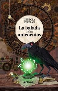 “La balada de los unicornios” de Leticia Costas