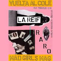 Concierto de La Reif, Raro y No Fucks en Maravillas Club