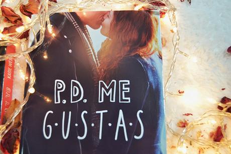 Reseña | P.D. Me gustas Reseña | P.D. Me gustas