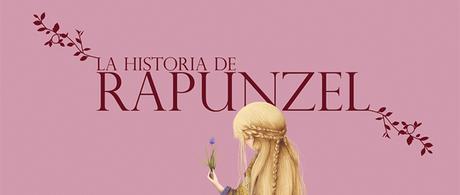 Reseña | La historia de Rapunzel