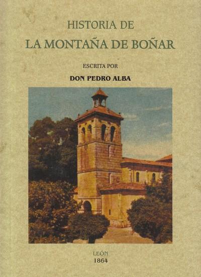 Libro Historia de La Montaña de Boñar, por don Pedro Alba.
