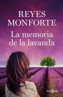 Reyes Monforte: La Memoria de la Lavanda