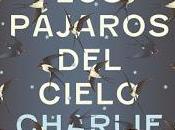 Reseña “Todos pájaros cielo”, Charlie Jane Anders