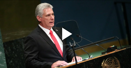 Miguel Díaz-Canel habla por primera vez en la ONU