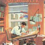 Joe Shuster. Una historia a la sombra de Superman-Jerry Siegel. Un amigo de verdad