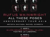 Rufus Wainwright actuará banda Gijón, Madrid Barcelona