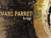 [Disco] Marc Parrot Refugi (2018)