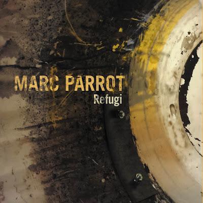 [Disco] Marc Parrot - Refugi (2018)