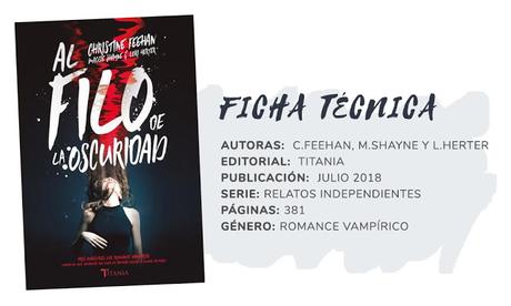 Reseña: AL FILO DE LA OSCURIDAD - Feehan, Shayne y Herter