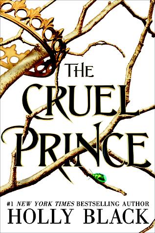 The Cruel Prince (The Folk of the Air, #1)