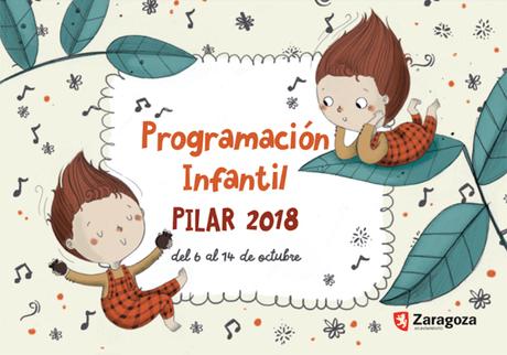 Fiestas del Pilar 2018: Programación infantil, actuaciones y planes con niños en Zaragoza