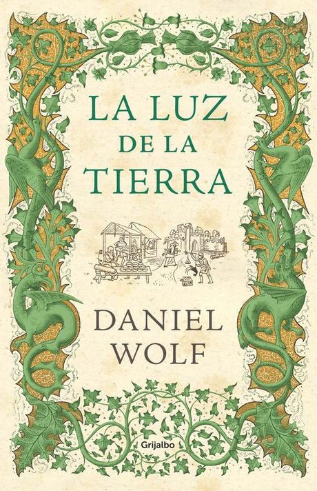 Daniel Wolf nos transporta de nuevo al siglo XIII con “La luz de la tierra” Daniel Wolf nos transporta de nuevo al siglo XIII con “La luz de la tierra”