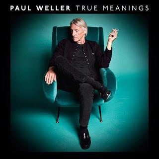 Paul Weller - True Meanings (2018)