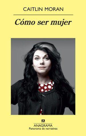 Cómo ser mujer