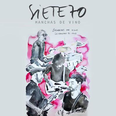 Siete70: Publican el sencillo Manchas de Vino Siete70: Publican el sencillo Manchas de Vino