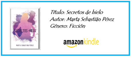 Secretos de hielo - Marta Sebastián  Pérez