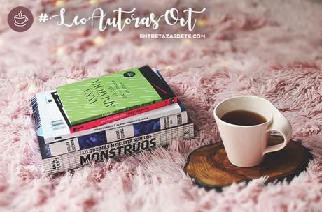 #LeoAutorasOct: lo que voy a leer #LeoAutorasOct: lo que voy a leer