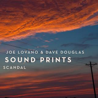 JOE LOVANO &DAVE; DOUGLAS: SOUND PRINTS-Scandal