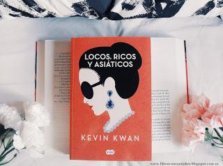 Reseña: Locos, ricos y asiáticos de Kevin Kwan
