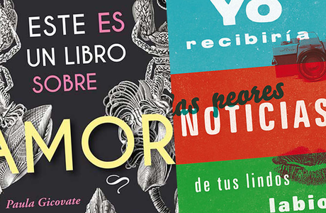 Recomiendo | Este es un libro sobre amor · Yo recibiría las peores noticias de tus lindos labios