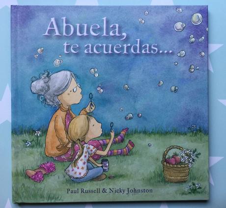 “Abuela, te acuerdas …” un libro para explicar el Alzheimer a los niños