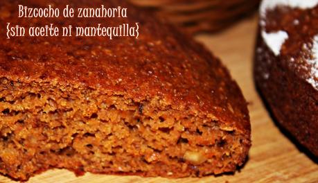 BIZCOCHO DE ZANAHORIA ESPECIADO SIN MANTEQUILLA NI ACEITE ¡DELICIOSO!