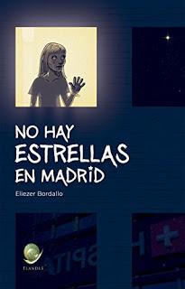 «No hay estrellas en Madrid» de Eliezer Bordallo