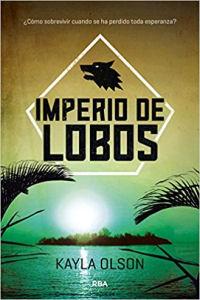 Imperio de lobos - Kayla Olson